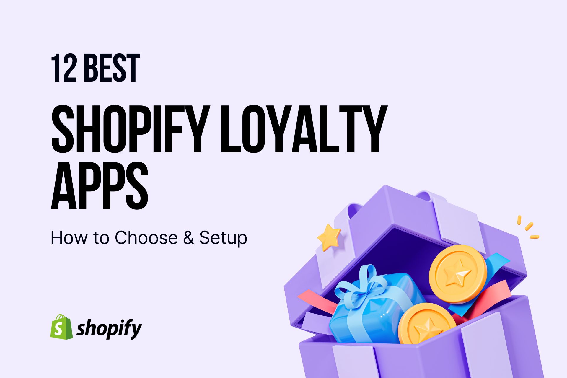 12 Best Shopify Loyalty Apps of 2025: How to Choose & Setup