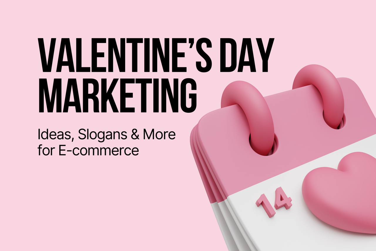 Valentine's Day Marketing Ideas, Slogans & More for E-commerce