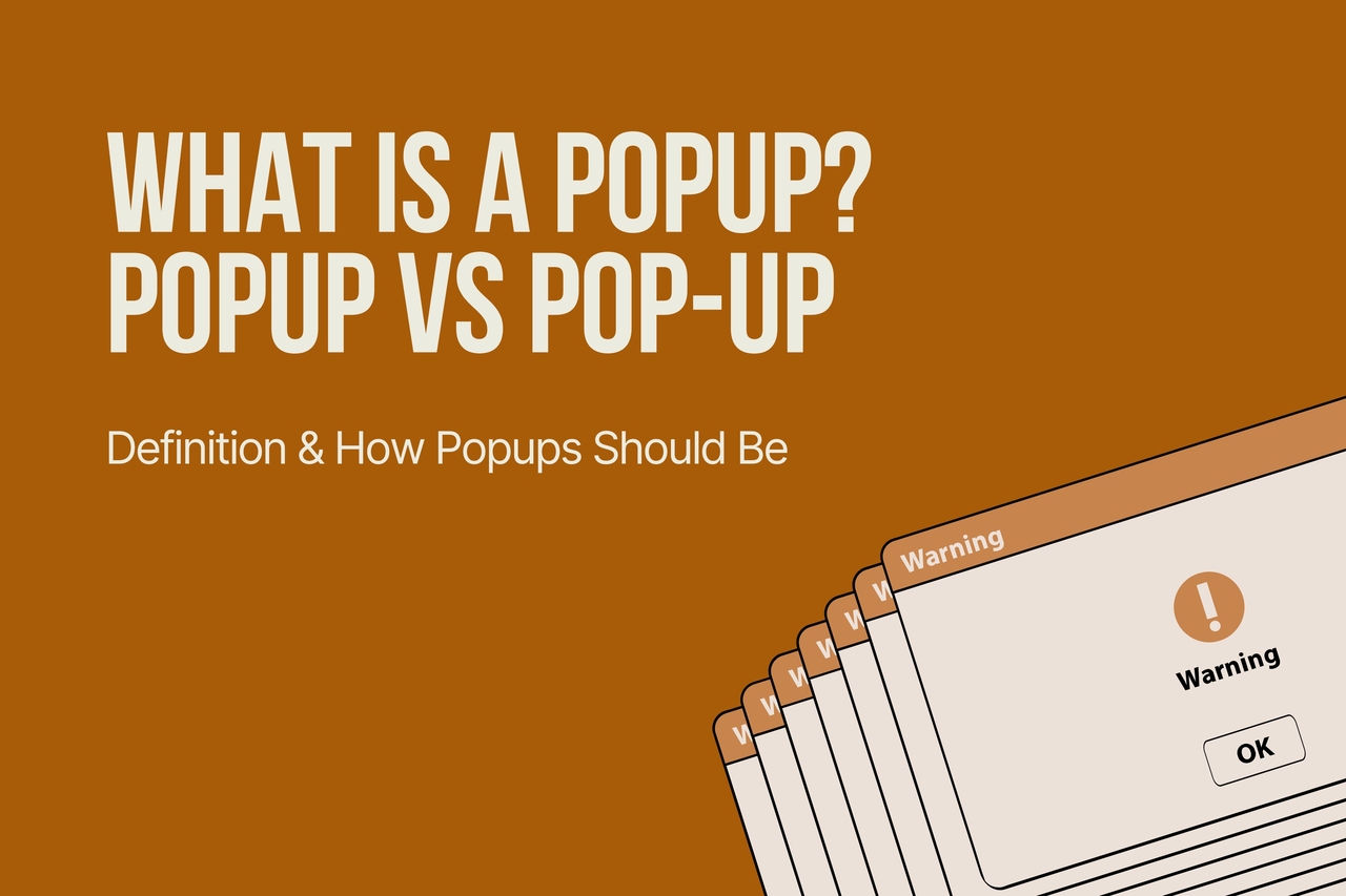 What Is A Popup? Popup vs Pop up