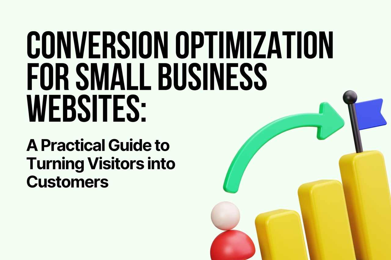 Conversion Optimization for Small Business Websites (2026)