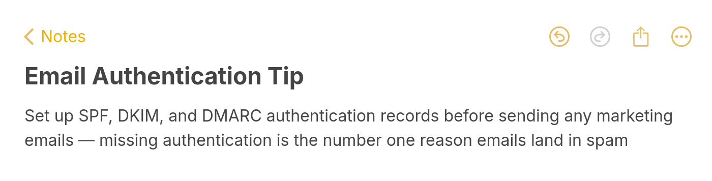 Tip: Set up SPF, DKIM, and DMARC authentication records before sending any marketing emails to avoid landing in spam