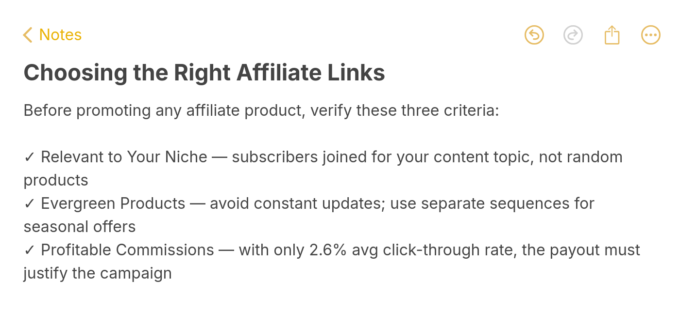 Three criteria for choosing affiliate links: relevance to niche, evergreen products, and profitable commissions