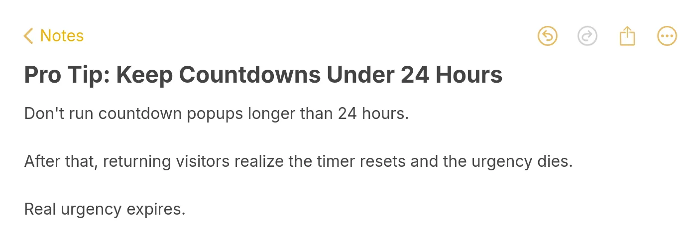 Apple Notes style pro tip card warning marketers not to run countdown popups longer than 24 hours because returning visitors notice the timer resets and the urgency dies