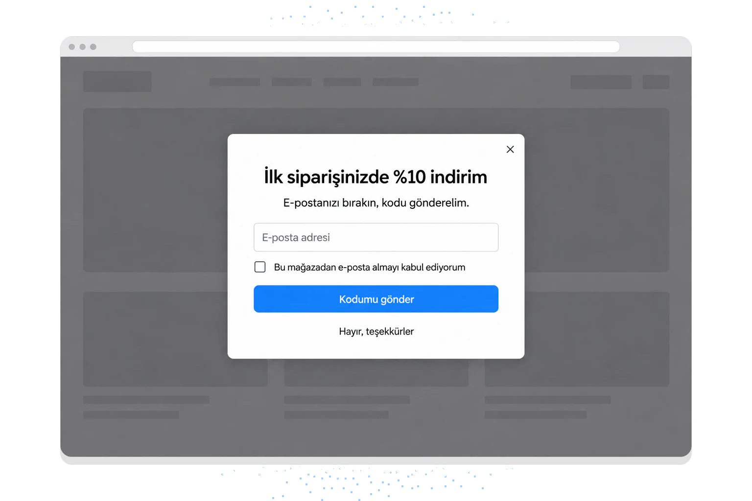 Bir çevrimiçi mağaza için örnek popup formu: tek e-posta alanı, onay kutusu ve ilk siparişte %10 indirim için Kodumu gönder butonu