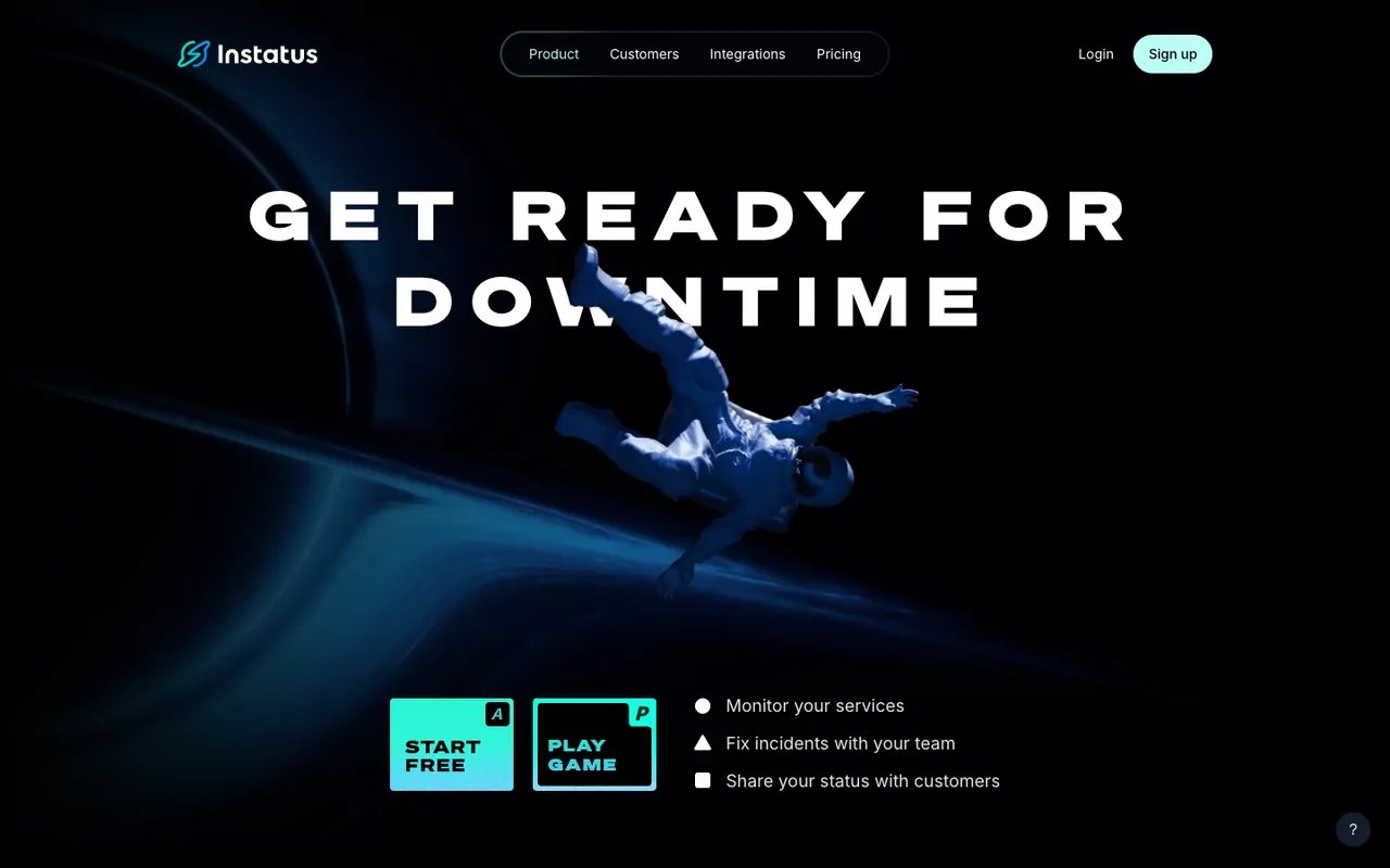 Instatus homepage first screen: an astronaut falling through a blue light trail under the headline Get ready for downtime, with Start free and Play game buttons
