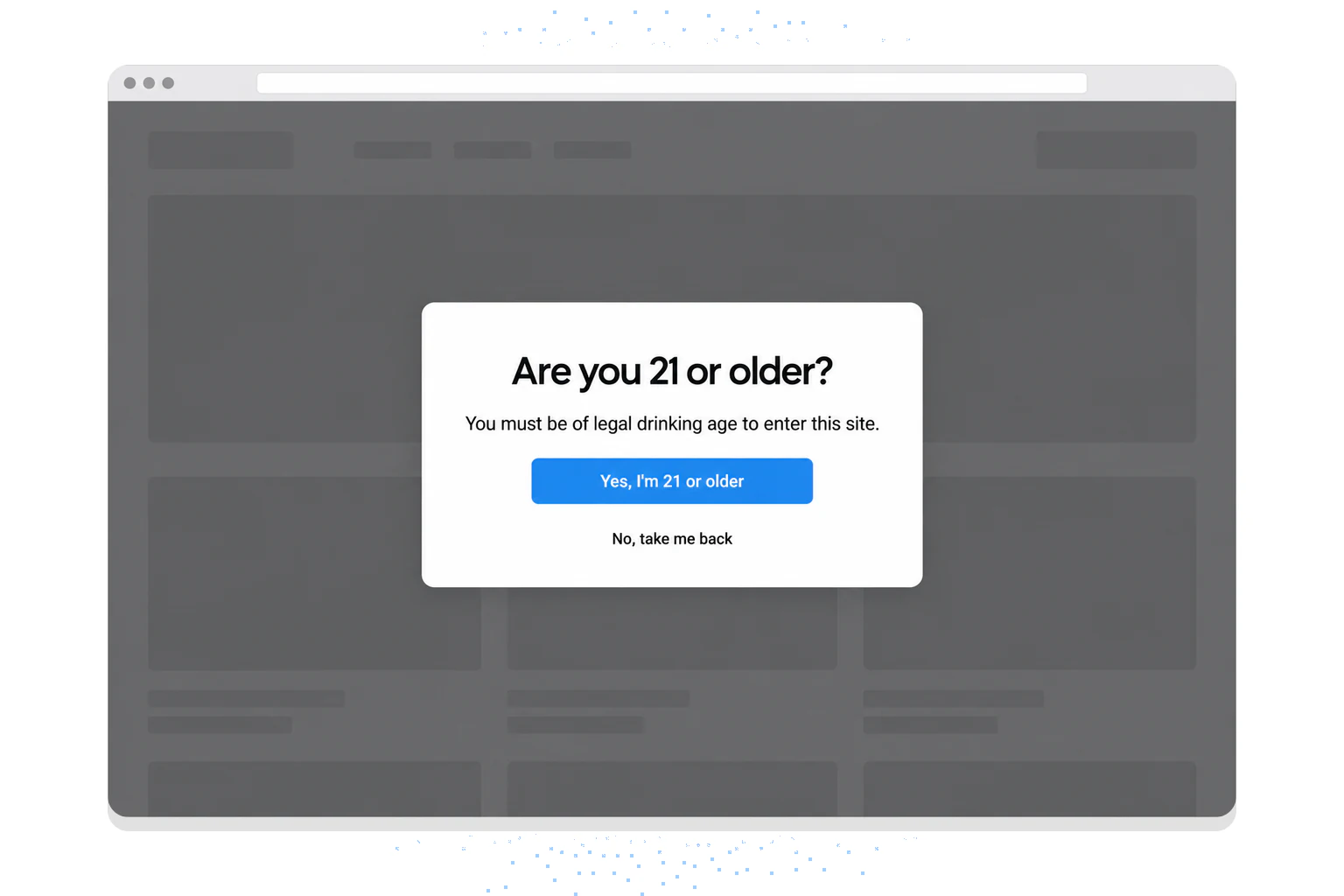 Example age verification popup for a wine shop: Are you 21 or older? with a Yes button and a No, take me back link