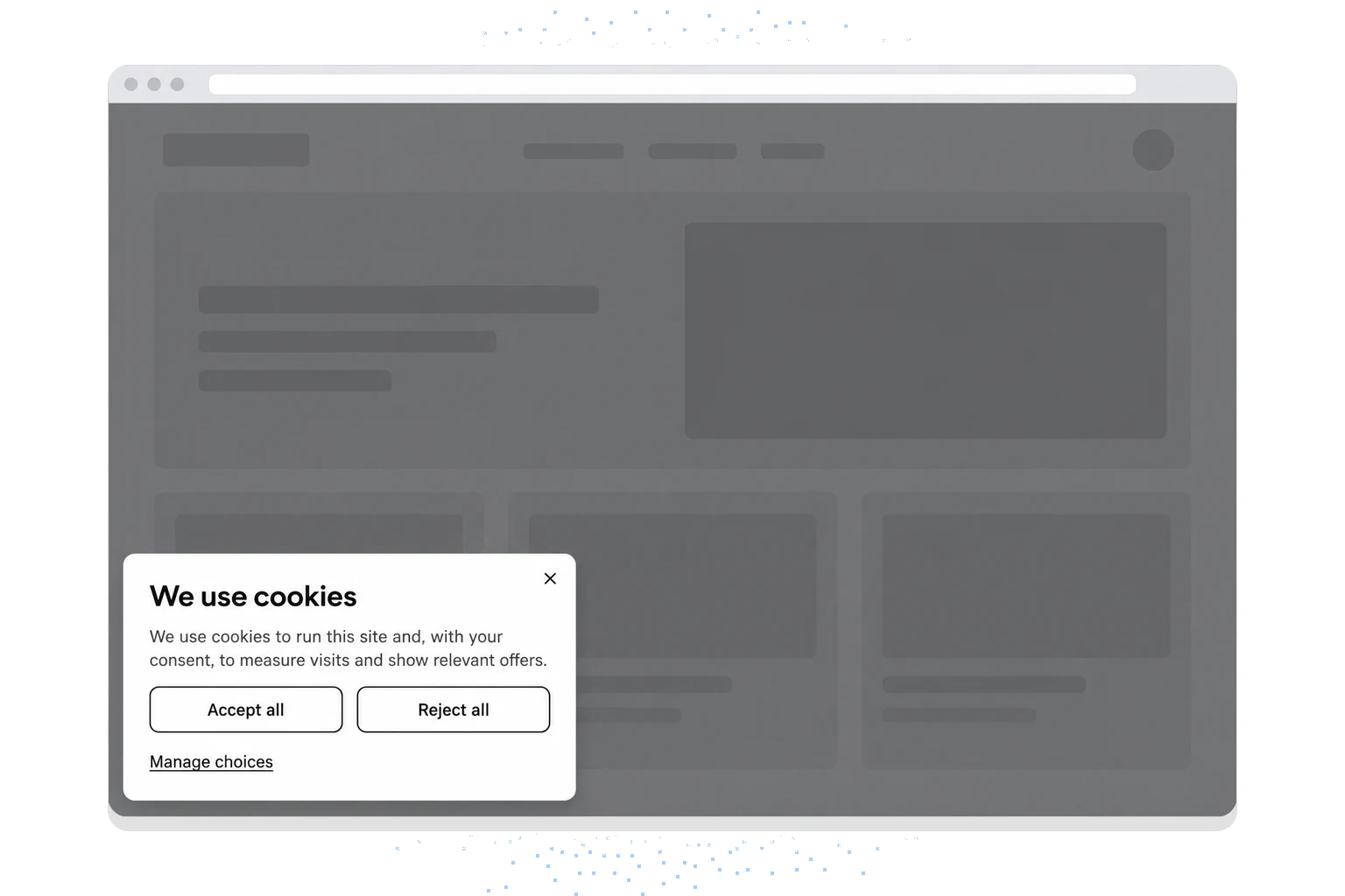 Example cookie consent box: We use cookies, with equal Accept all and Reject all buttons and a Manage choices link